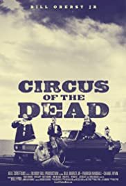 Circus of the Dead - Movie Poster Circus of the Dead - Movie Poster