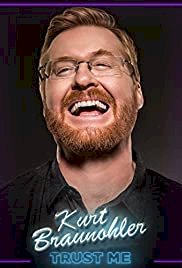 Kurt Braunohler: Trust Me - Movie Poster