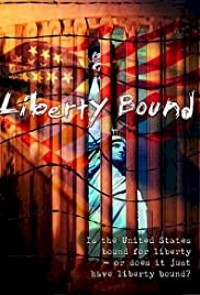 Liberty Bound - Movie Poster Liberty Bound - Movie Poster