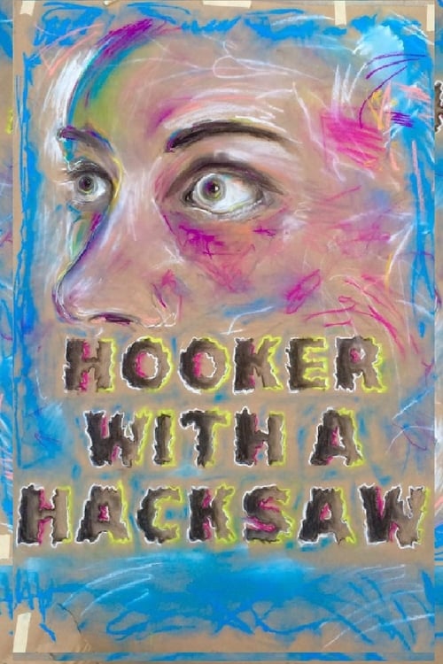 Hooker with a Hacksaw - Movie Poster Hooker with a Hacksaw - Movie Poster