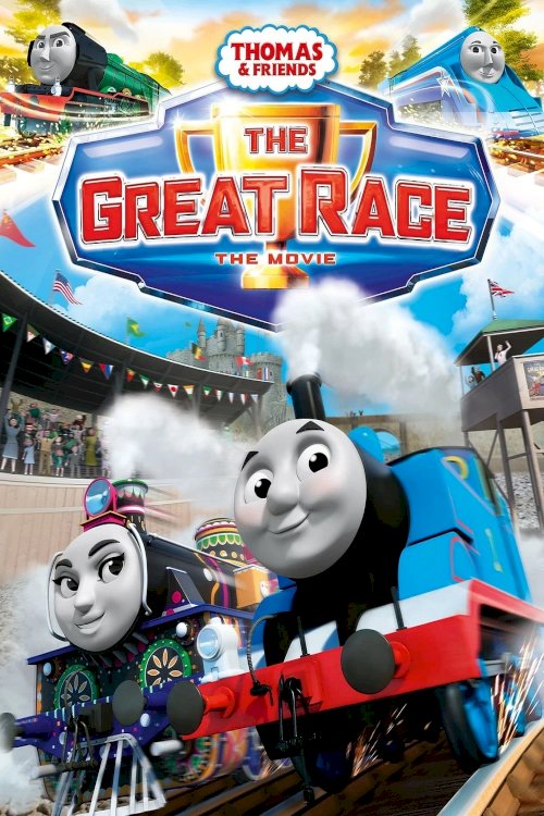 Thomas & Friends: The Great Race - Movie Poster Thomas & Friends: The Great Race - Movie Poster