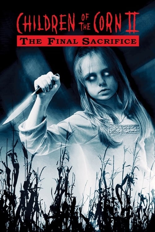 Children of the Corn II: The Final Sacrifice - Movie Poster Children of the Corn II: The Final Sacrifice - Movie Poster