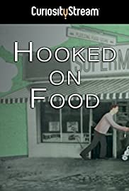 Hooked On Food - Movie Poster Hooked On Food - Movie Poster