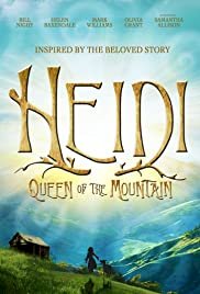 Heidi: Queen of the Mountain - Movie Poster Heidi: Queen of the Mountain - Movie Poster