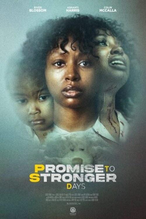Promise to Stronger Days - Movie Poster Promise to Stronger Days - Movie Poster