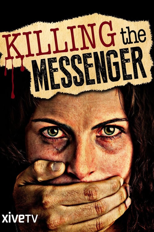 Killing the Messenger: The Deadly Cost of News - Movie Poster Killing the Messenger: The Deadly Cost of News - Movie Poster