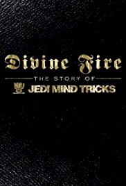 Divine Fire: The Story of Jedi Mind Tricks - Movie Poster Divine Fire: The Story of Jedi Mind Tricks - Movie Poster