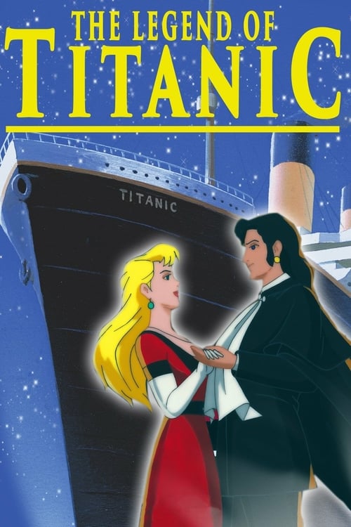 The Legend of the Titanic - Movie Poster The Legend of the Titanic - Movie Poster