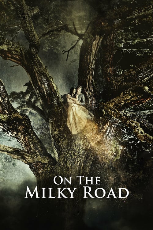 On the Milky Road - Movie Poster On the Milky Road - Movie Poster