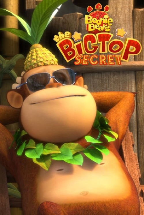 Boonie Bears: The Big Top Secret - Movie Poster Boonie Bears: The Big Top Secret - Movie Poster