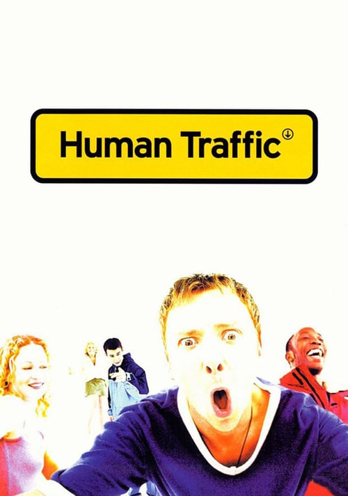 Human Traffic - Movie Poster Human Traffic - Movie Poster