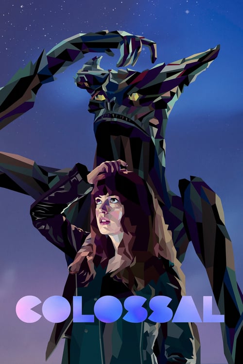 Colossal - Movie Poster Colossal - Movie Poster