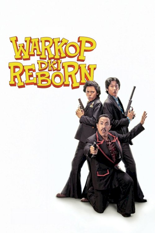 Warkop DKI Reborn - Movie Poster Warkop DKI Reborn - Movie Poster
