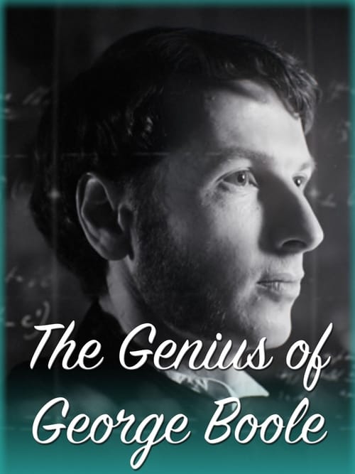 The Genius of George Boole - Movie Poster The Genius of George Boole - Movie Poster