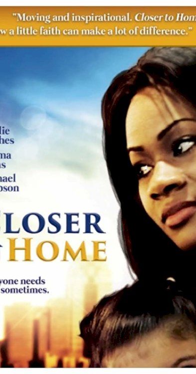 Closer to Home - Movie Poster Closer to Home - Movie Poster