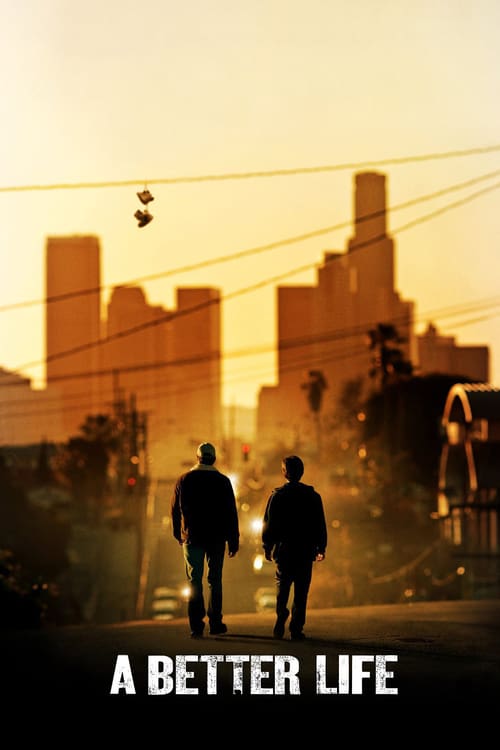 A Better Life - Movie Poster A Better Life - Movie Poster