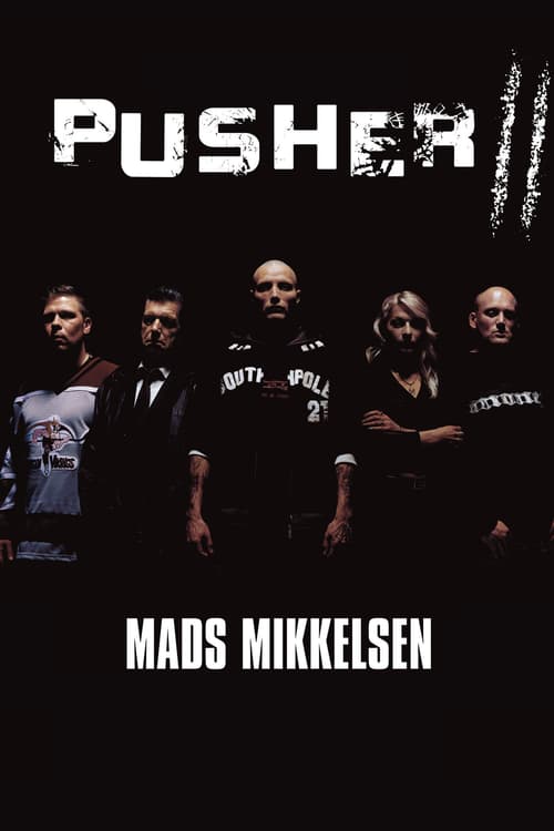 Pusher II - Movie Poster Pusher II - Movie Poster