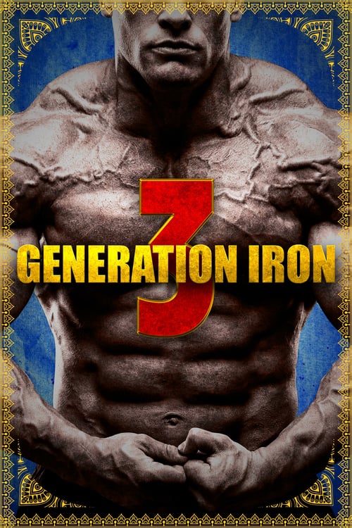 Generation Iron 3 - Movie Poster Generation Iron 3 - Movie Poster