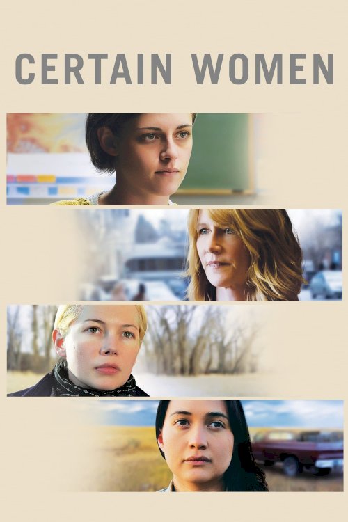 Certain Women - Movie Poster Certain Women - Movie Poster