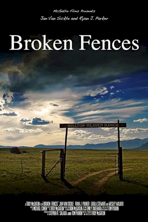 Broken Fences - Movie Poster Broken Fences - Movie Poster