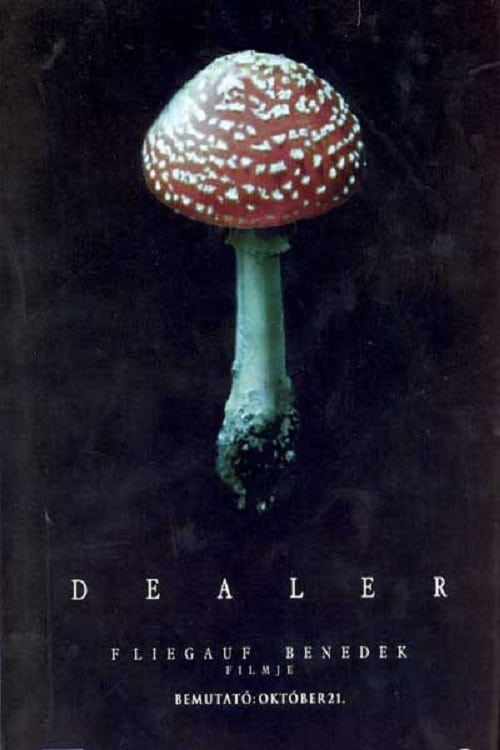 Dealer - Movie Poster Dealer - Movie Poster