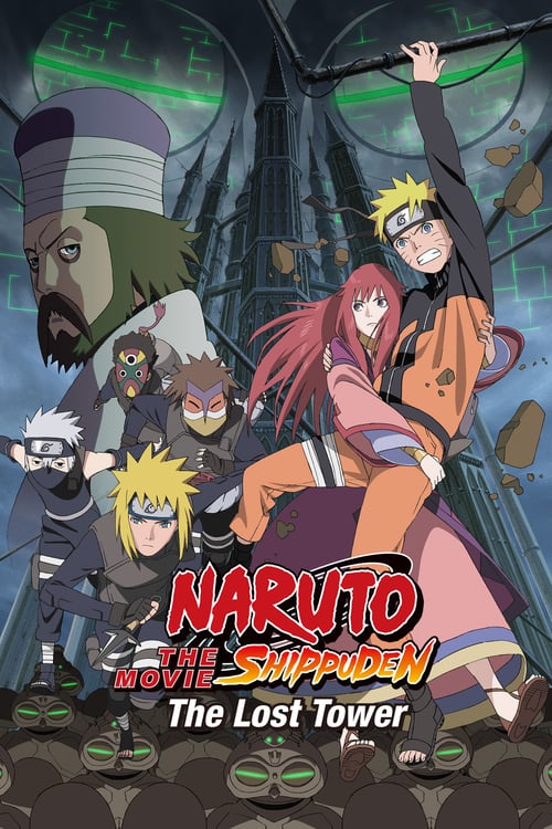Naruto Shippuden the Movie: The Lost Tower - Movie Poster Naruto Shippuden the Movie: The Lost Tower - Movie Poster