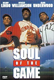 Soul of the Game - Movie Poster Soul of the Game - Movie Poster