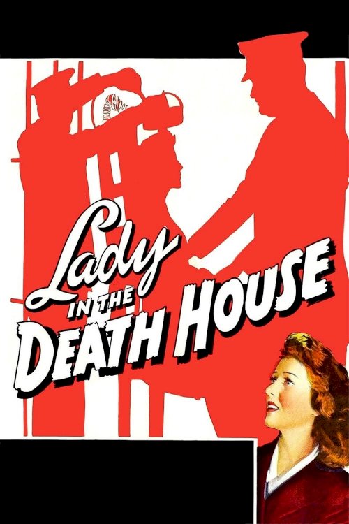 Lady in the Death House - Movie Poster Lady in the Death House - Movie Poster