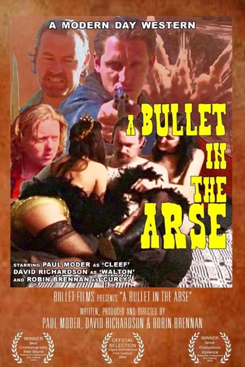 A Bullet in the Arse - Movie Poster A Bullet in the Arse - Movie Poster