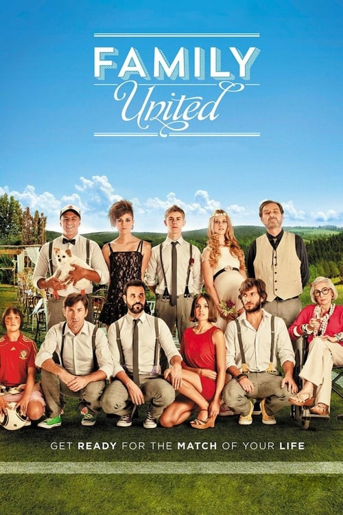 Family United - Movie Poster Family United - Movie Poster