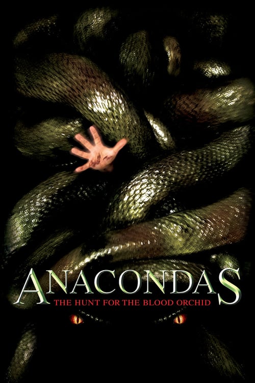 Anacondas: The Hunt for the Blood Orchid - Movie Poster Anacondas: The Hunt for the Blood Orchid - Movie Poster