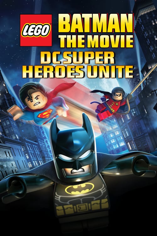 Lego Batman: The Movie - DC Super Heroes Unite - Movie Poster Lego Batman: The Movie - DC Super Heroes Unite - Movie Poster
