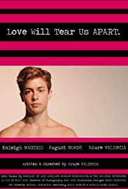 Love Will Tear Us Apart - Movie Poster Love Will Tear Us Apart - Movie Poster
