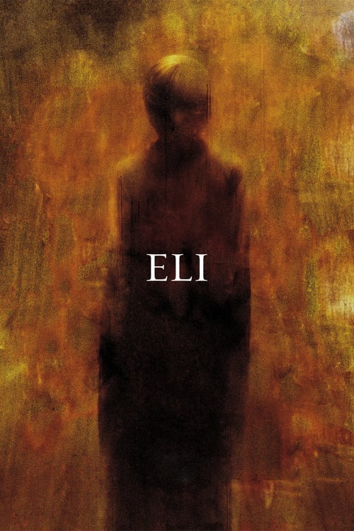 Eli - Movie Poster Eli - Movie Poster