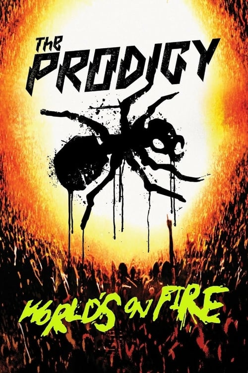 The Prodigy: World's On Fire - Movie Poster The Prodigy: World's On Fire - Movie Poster