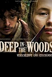 Deep in the Woods - Movie Poster Deep in the Woods - Movie Poster