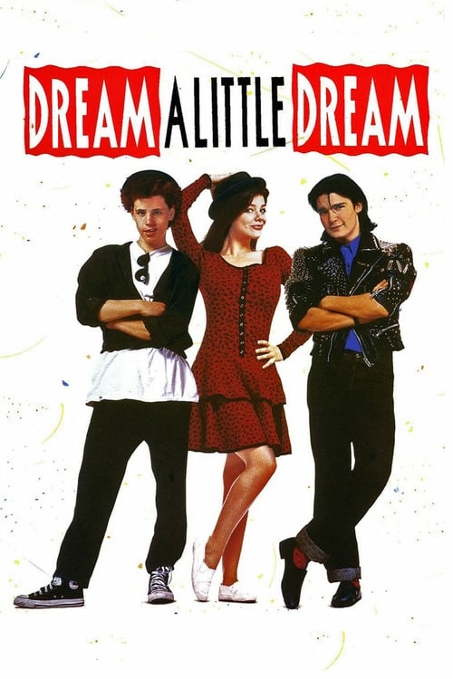 Dream a Little Dream - Movie Poster Dream a Little Dream - Movie Poster