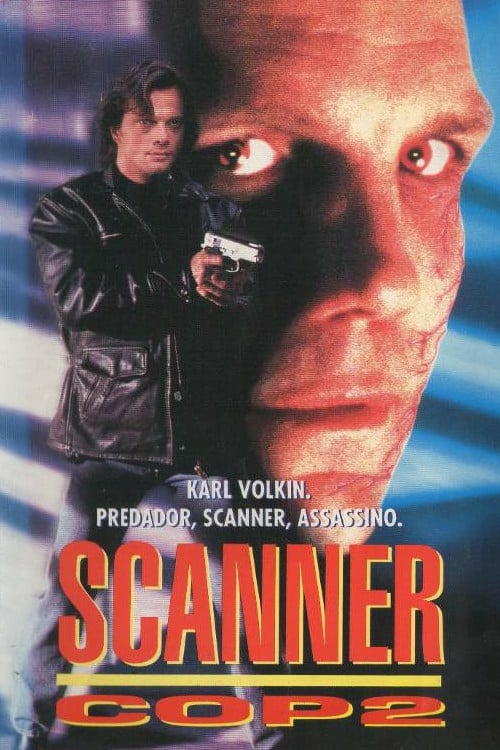 Scanner Cop II - Movie Poster Scanner Cop II - Movie Poster