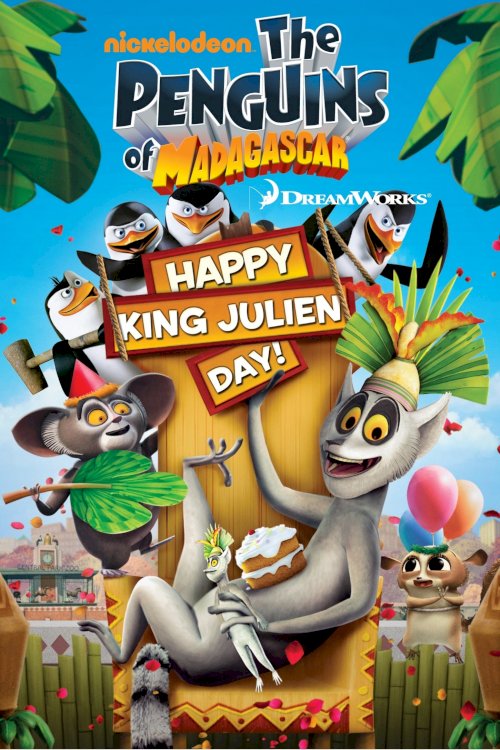 The Penguins of Madagascar: Happy King Julien Day - Movie Poster The Penguins of Madagascar: Happy King Julien Day - Movie Poster