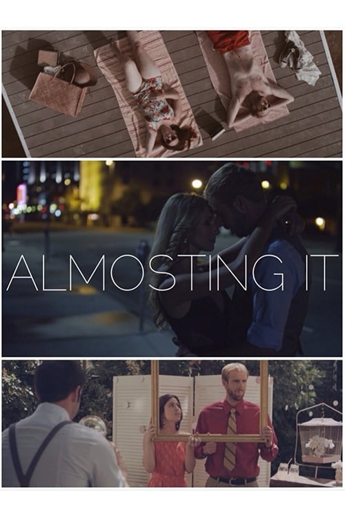 Almosting It - Movie Poster Almosting It - Movie Poster