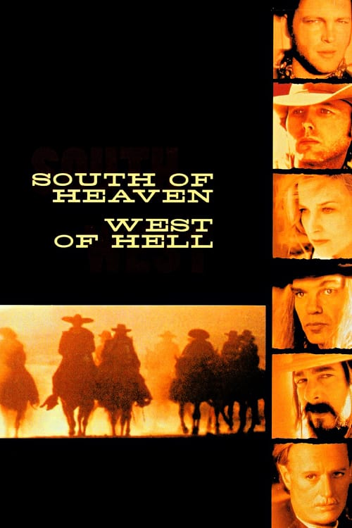 South of Heaven, West of Hell - Movie Poster South of Heaven, West of Hell - Movie Poster