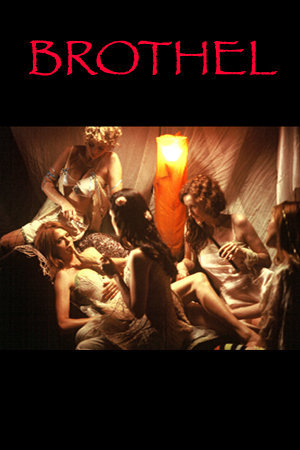 Brothel - Movie Poster Brothel - Movie Poster
