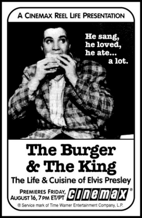 The Burger and the King: The Life & Cuisine of Elvis Presley - Movie Poster The Burger and the King: The Life & Cuisine of Elvis Presley - Movie Poster
