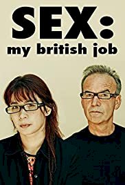 Sex: My British Job - Movie Poster Sex: My British Job - Movie Poster