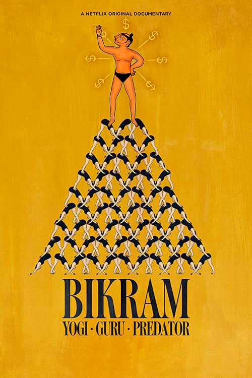 Bikram: Yogi, Guru, Predator - Movie Poster Bikram: Yogi, Guru, Predator - Movie Poster