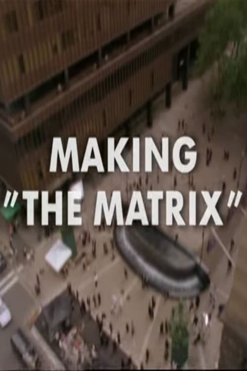 Making 'The Matrix' - Movie Poster Making 'The Matrix' - Movie Poster