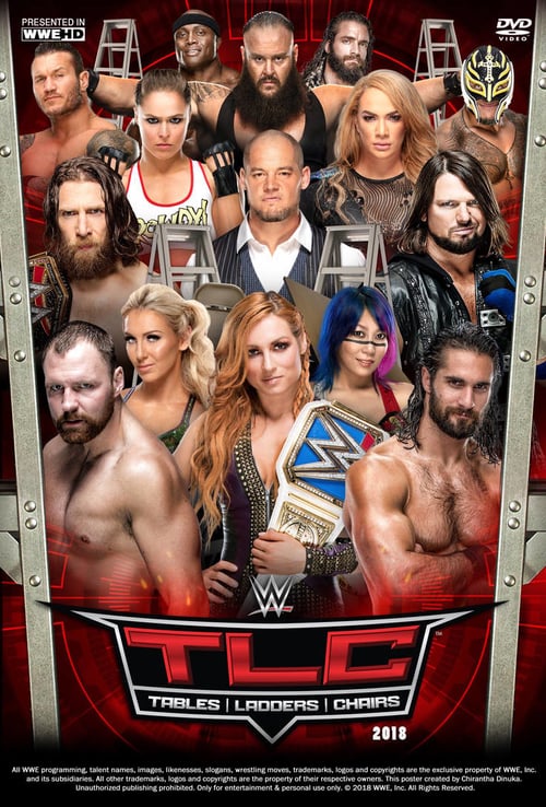 WWE TLC: Tables, Ladders & Chairs 2018 - Movie Poster WWE TLC: Tables, Ladders & Chairs 2018 - Movie Poster