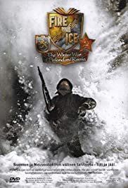 Fire and Ice: The Winter War of Finland and Russia - Movie Poster Fire and Ice: The Winter War of Finland and Russia - Movie Poster