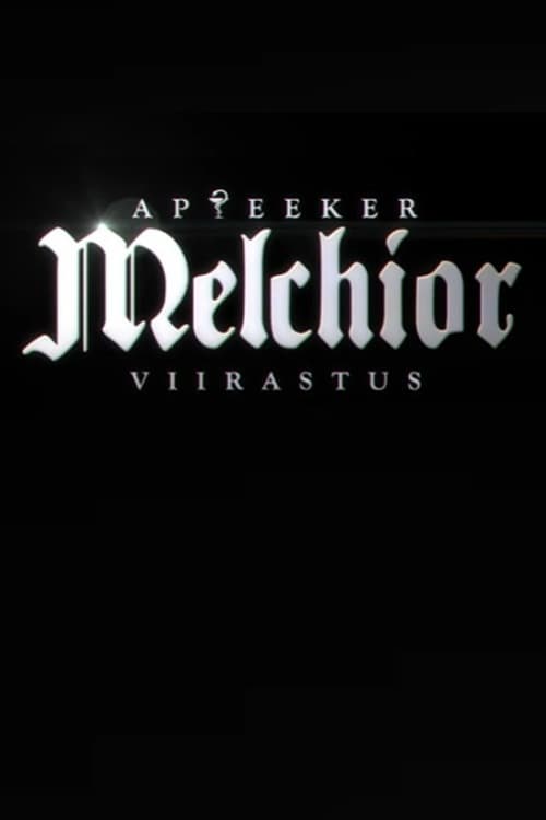 Melchior the Apothecary: The Ghost - Movie Poster Melchior the Apothecary: The Ghost - Movie Poster