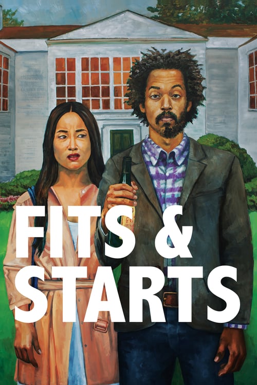 Fits and Starts - Movie Poster Fits and Starts - Movie Poster